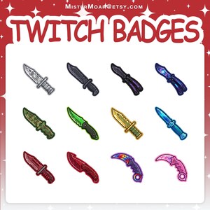 May include: A collection of twelve digital Twitch badges featuring various knife designs, including combat, butterfly, and karambit styles in colors like silver, green, gold, blue, red, and pink. The text MISTERMOAR@ETSY.COM and TWITCH BADGES is visible.