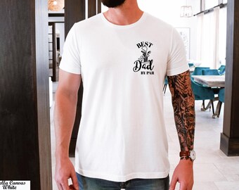 Best Dad By Par Shirt, Father's Day Shirt, Favorite Dad Shirt, Golf Dad Shirt, Daddy Birthday Gift, Golf Player Tee, Cool Dads Club Shirt