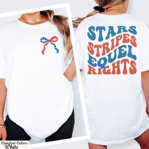 Stars Stripes And Equal Rights Shirt, Liberal American Shirt, Patriotic Women Gift, Speak Up Shirt, Feminist 4th Of July Shirt, USA Shirt