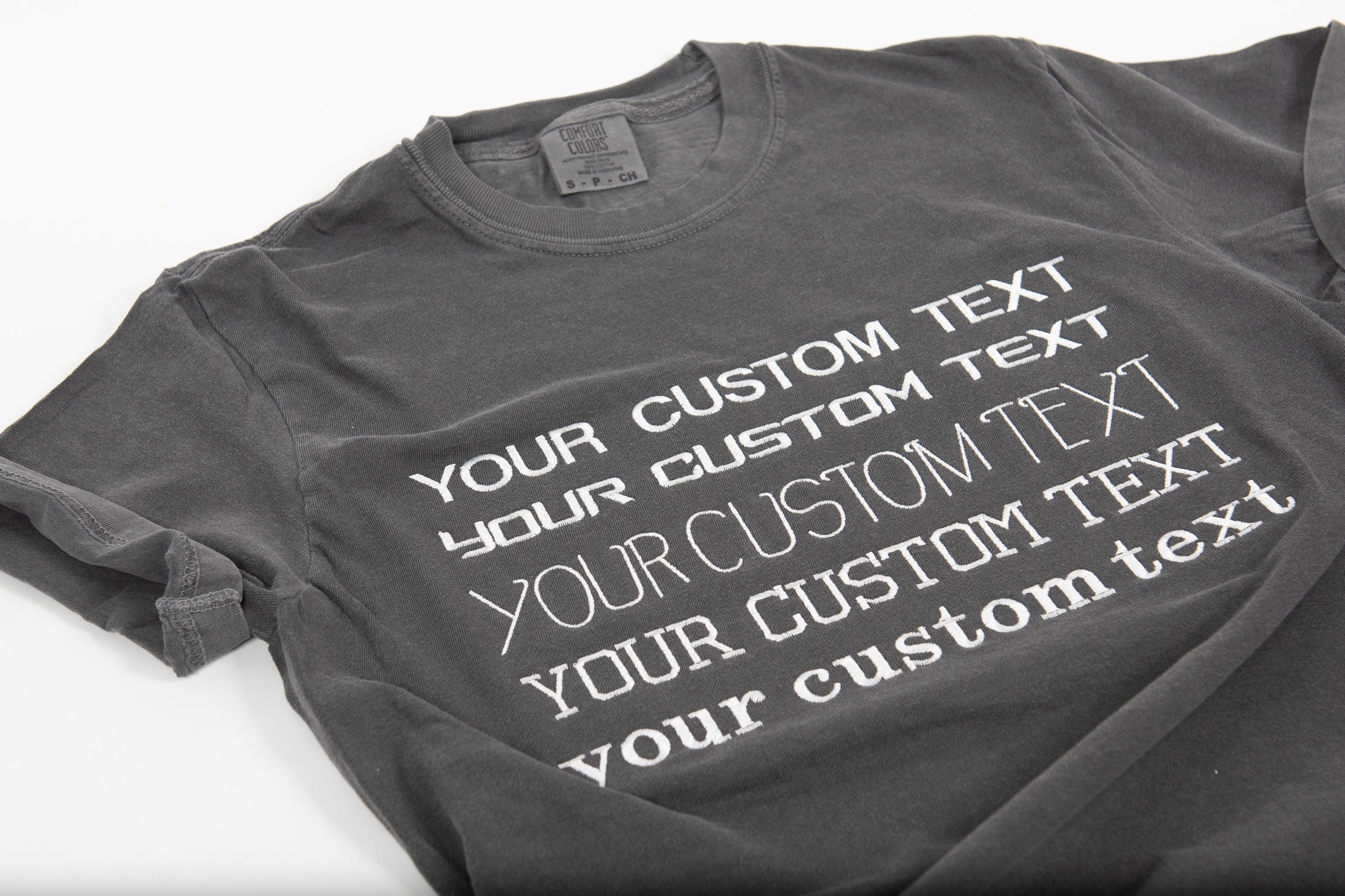 Custom Embroidered Tshirt, Personalized Shirt With Your Own Words ...
