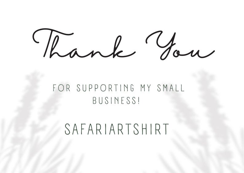 a handwritten "Thank You" message, along with the text "For supporting my small business!" and the name "SAFARIARTSHIRT".