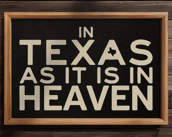 Texas Wall Art Print, Western Typography Poster, Rustic Texas Home Decor, Modern Christian Inspired Quote Art, Lone Star State Print