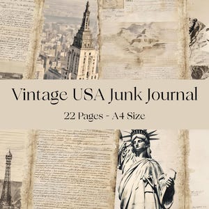 May include: A vintage-themed junk journal with a beige background. The journal features images of American landmarks, including the Statue of Liberty and the Empire State Building. The text on the journal reads "Vintage USA Junk Journal" and "22 Pages - A4 Size."