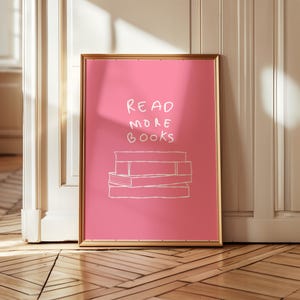 Read More Books Print Pink Apartment Decor Positive Poster Coquette Room Decor Dorm Wall Art Quote Gift Physical Print
