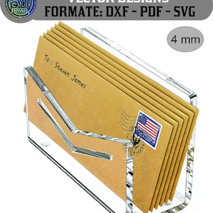 May include: A clear acrylic letter holder with a stack of brown envelopes. The envelopes have a blue and red postage stamp and are addressed to Steven James. The holder is labeled "VECTOR DESIGNS" and "FORMATE: DXF - PDF - SVG". The holder is 4 mm thick.