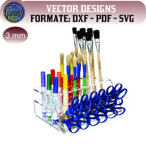 May include: A clear acrylic tiered organizer holding various colored markers, paintbrushes with wooden handles, and blue scissors. The top banner displays the text VECTOR DESIGNS, FORMATE: DXF - PDF - SVG, and 3 mm in a circular badge.