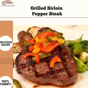 Grilled Sirloin Pepper Steak Recipe, Easy Grilled Top Sirloin Pepper Steak, Tender & Juicy Sirloin Pepper Steak Cooking Guide, Steak Recipe