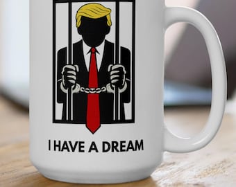 I Have a Dream Mug, No Kings, Anti Trump, Sarcastic Coffee Mug, Funny Political Mug, Protest Mug, Liberal Gift