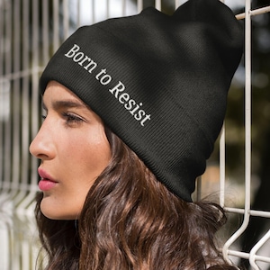 Born to Resist Beanie, Embroidered Feminist Activist Hat