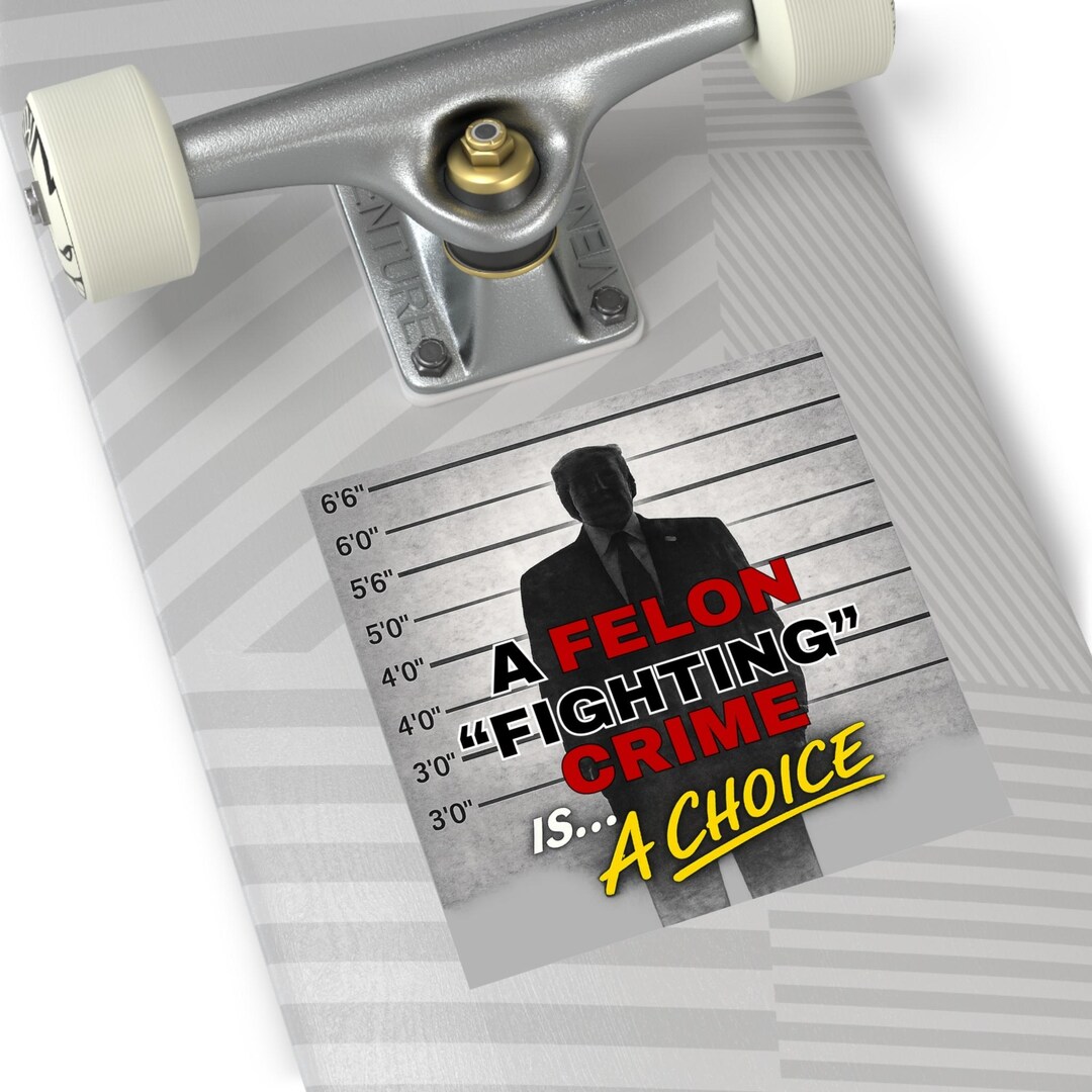 Stickers, Crime Fighting Felon Sticker, Anti Trump, Laptop Stickers ...