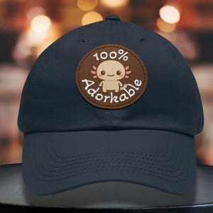 100% Adorkable Axolotl Dad Hat, Cute Chibi Axolotl Leather Patch Cap, Funny Animal Lovers Gift, Adjustable Baseball Hat