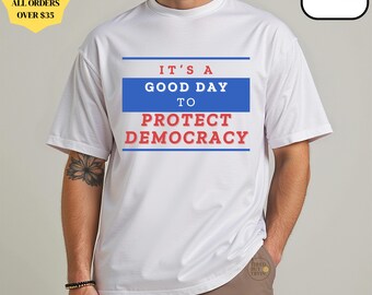 Protect Democracy T-Shirt: Patriotic Activist Graphic Tee