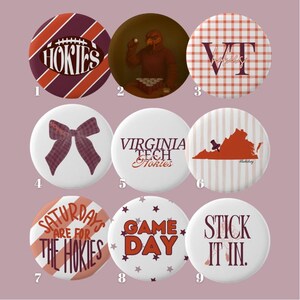 May include: Nine circular badges with diverse designs. The badges display text such as "Hokies," "Game Day," and "Stick It In." Other designs include a football, a bow, and a map of Virginia.