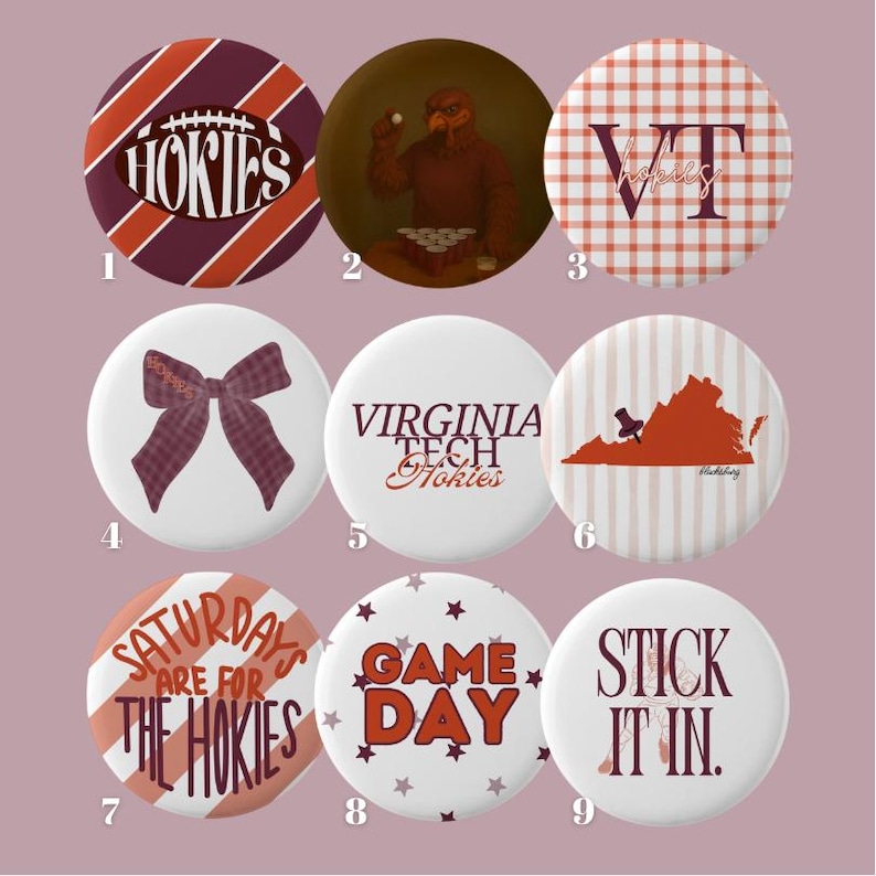 May include: Nine circular badges with diverse designs. The badges display text such as "Hokies," "Game Day," and "Stick It In." Other designs include a football, a bow, and a map of Virginia.