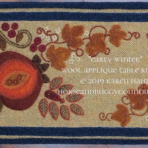 Wool applique pattern primitive folk art pomegranate 31 1/2&quot; x 9&quot; table runner &quot;Early Winter&quot; embroidery stencil hand dyed wool fabric