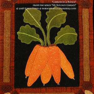 Wool applique PATTERN &/or KIT &quot;Carrots in a Bunch&quot; 11&quot; x 9&quot; wall hanging from the series &quot;My Kitchen Garden&quot; hand dyed felted wool fabric
