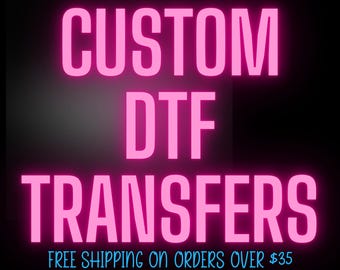 Custom DTF Transfers: Gang Sheet Printing, Ready to Press Heat Transfers, Hot Peel Dtf, Vibrant Color