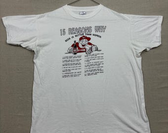 Vintage 15 Reasons Why Beer is Better Than Women Graphic Shirt XL Single Stitch