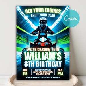 May include: A birthday party invitation with a motocross theme. The invitation features a rider on an ATV, with text that reads "Rev Your Engines, Shift Your Gear" and "William's 8th Birthday". The date and time are also included.