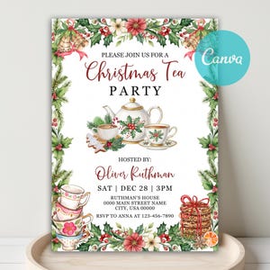 May include: Christmas Tea Party invitation with a festive design. The invitation features a teapot, teacups, and cookies, surrounded by holly and floral accents. The text reads "Please Join Us for a Christmas Tea Party".