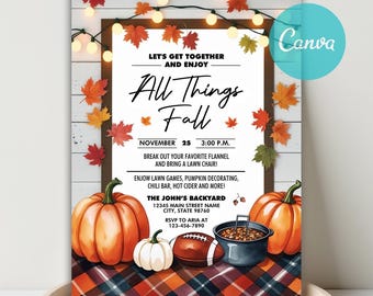 May include: An invitation for an autumn gathering with the text "All Things Fall." The design features pumpkins, fall leaves, a football, and a pot of chili on a plaid tablecloth. The invitation includes event details.