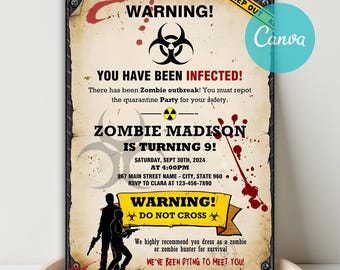 May include: A zombie-themed party invitation with a distressed paper effect. The invitation features the text "WARNING!" and "YOU HAVE BEEN INFECTED!" along with the party details: "ZOMBIE MADISON IS TURNING 9!" and the date, time, and location. The invitation also includes a warning to not cross and a recommendation to dress as a zombie or zombie hunter.