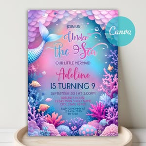 May include: A mermaid-themed invitation with a vibrant design. The invitation features a mermaid tail, coral, and fish, with the text "Under the Sea" and "Adeline is turning 9". The Canva logo is visible in the upper right corner.