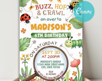 May include: A colorful birthday invitation with the text "Buzz, Hop & Crawl" and "Madison's 6th Birthday." The design includes illustrations of a ladybug, bee, caterpillar, and flowers. The invitation includes the date, time, and location.