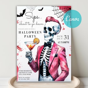 May include: Halloween party invitation with a skeleton in a pink suit holding a cocktail. The invitation includes the text "Sips.. about to go down" and party details. Bats and spiderwebs decorate the top.