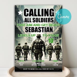 May include: An invitation with a military theme. The text reads "CALLING ALL SOLDIERS" and "TAKE AIM AND GET READY SEBASTIAN LEVELS UP TO STAGE 10." The date, time, and location are also included. The background features soldiers walking in formation.