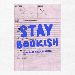 Stay Bookish, citazione di un libro sulla tessera della biblioteca retrò alla moda, amante della lettura, design estetico per magliette, grafica letteraria per magliette, design di baccelli in formato PNG