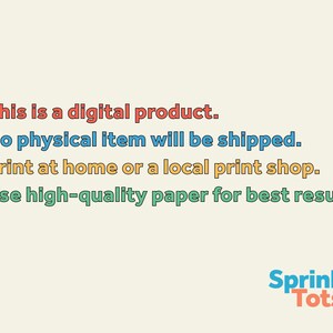 May include: Text on a cream background reads: "This is a digital product. No physical item will be shipped. Print at home or a local print shop. Use high-quality paper for best results." The Sprinkle Tots logo is at the bottom.