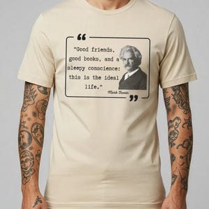 Mark Twain Quotes T-Shirt - Classic Mark Twain Shirt - Vintage Author Tee with Famous Sayings - Literary Gift for Book Lovers and Teachers