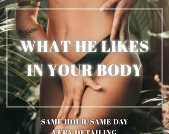 What He Likes In Your Body?, Psychic Tarot Reading, What Is He Thinking ? Same Hour, Fast Delivery, What is on their mind ?, Love Reading