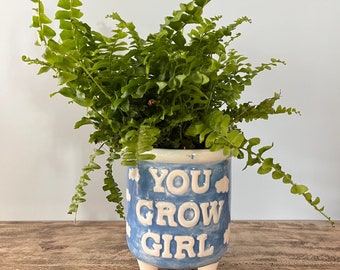 You Grow Girl Planter, Ceramic Planter, Hand Painted Ceramic Planter