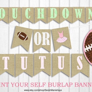 Touchdowns or Tutus Gender Reveal Banner, Printable Football burlap banner,