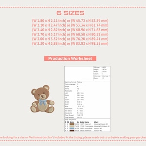 May include: An embroidered teddy bear with a blue bow, displayed on a white background. The image includes size details in inches and millimeters, and a production worksheet with color codes and thread information. The text reads "6 SIZES".