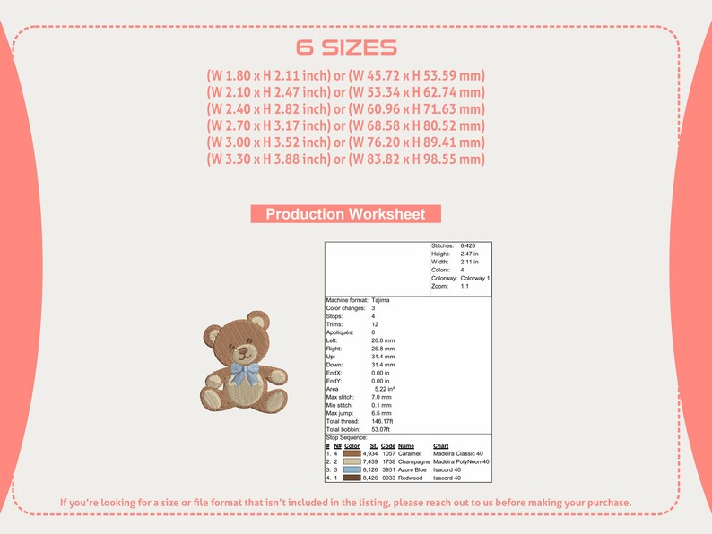 May include: An embroidered teddy bear with a blue bow, displayed on a white background. The image includes size details in inches and millimeters, and a production worksheet with color codes and thread information. The text reads "6 SIZES".