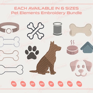May include: An embroidery bundle featuring various pet-themed designs. Includes a dog collar, bones, a paw print, a dog silhouette, a food bowl, a dog house, and a dog face. The text "EACH AVAILABLE IN 6 SIZES" is at the top.