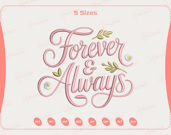 Forever & Always Embroidery Design, Wedding Anniversary Pattern, Love Quote Machine Embroidery File, Gift for Couples