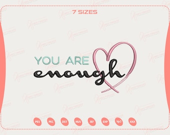 You Are Enough Embroidery Design, Mental Health Quote, Inspirational Saying, Minimalist Typography, Machine File, Instant Download