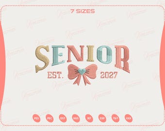 Senior 2027 Embroidery Design, Class Of 2027 Embroidery File, Coquette Senior, 2027 Graduate, Digital Download, Senior Gift Idea