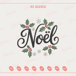 Puede incluir: Un diseño festivo con la palabra "Noël" en escritura elegante, rodeada de hojas de acebo y bayas rojas. El diseño incluye copos de nieve y está sobre un fondo claro. El texto "10 TAMAÑOS" está en la parte superior.