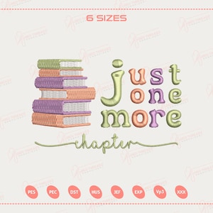 May include: An embroidered design featuring a stack of books in shades of green, purple, and orange. The text "just one more chapter" is written in a playful font. The design is set against a light background.