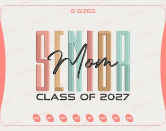 Senior Mom 2027 Embroidery Design, Class of 2027 Embroidery File, Senior Mama Embroidery Design, Digital Download, Grad Gift Idea