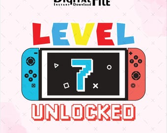 Level 7 Unlocked Birthday SVG PNG: Video Game Theme (Digital Download
