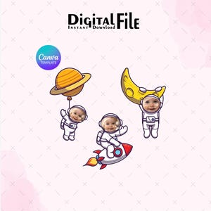 May include: Digital file featuring cartoon astronauts with baby faces, a planet, a rocket, and a crescent moon. The image includes the text "Digital File Instant Download" and a Canva template logo.