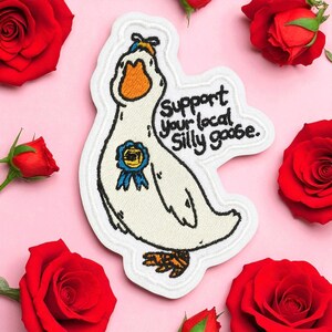 Support Your Local Silly Goose Patch – Funny Embroidered Iron On or Sew On Badge, Cute Meme Animal Applique for Jacket, Bag, Hat