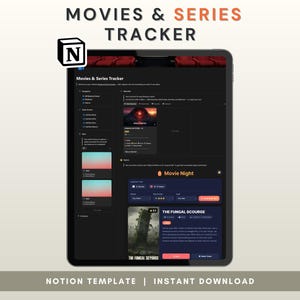 May include: A black tablet displays a "Movies & Series Tracker" Notion template. The screen shows a dark interface with movie and series information, including a "Movie Night" section and a title "THE FUNGAL SCOURGE". The top text reads "MOVIES & SERIES TRACKER".