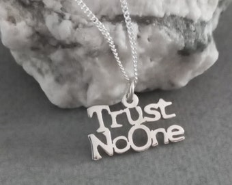 Trust No One Sterling Silver Hand cut Pendant